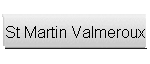 St Martin Valmeroux