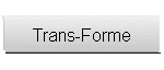Trans-Forme