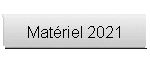 Matériel 2021