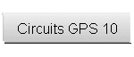 Circuits GPS 10