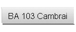 BA 103 Cambrai