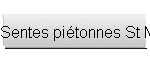 Sentes pi�tonnes St M